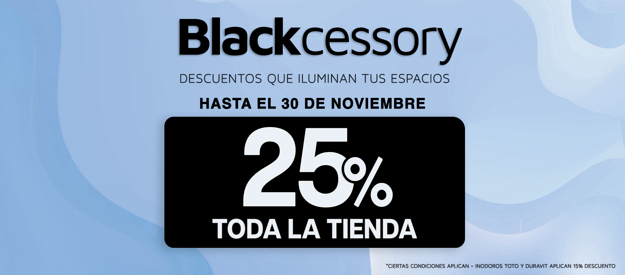 Banner Principal 25% en toda la tienda – Blackcessory 2025